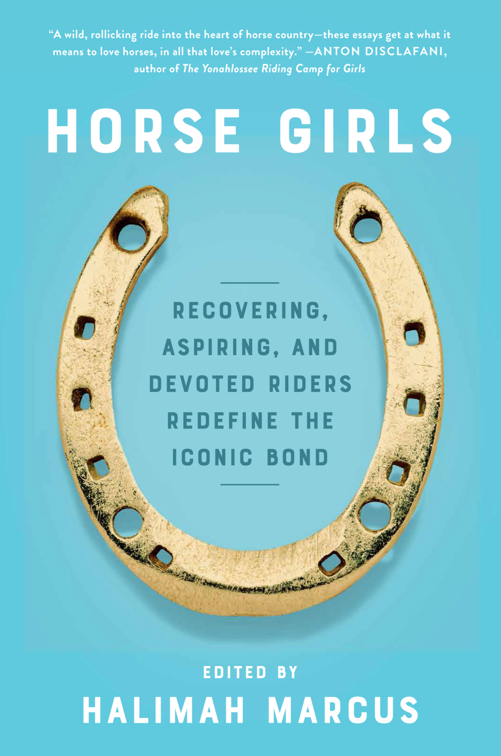 Horse Girls Recovering, Aspiring, and Devoted Riders Redefine the Iconic Bond