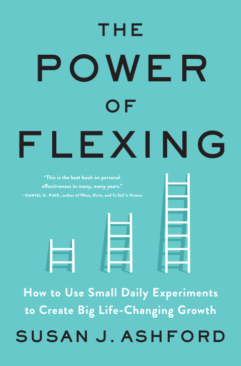 The Power of Flexing : How to Use Small Daily Experiments to Create Big Life-Changing Growth - FULL INSTANT DOWNLOAD | PDF DOCX EPUB