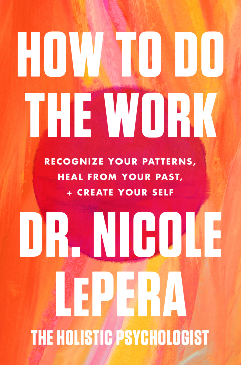 How to Do the Work : Recognize Your Patterns, Heal from Your Past, and Create Your Self - FULL INSTANT DOWNLOAD | PDF DOCX EPUB