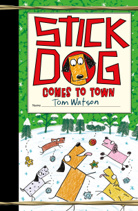 Cover image: Stick Dog Comes to Town 9780063014220