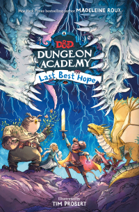 Cover image: Dungeons & Dragons: Dungeon Academy: Last Best Hope 9780063039162