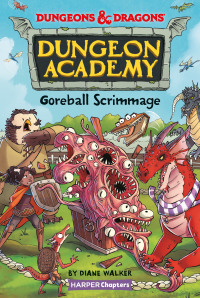 Cover image: Dungeons & Dragons: Goreball Scrimmage 9780063039209