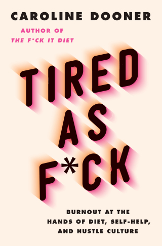 Cover image: Tired as F*ck 9780063052970