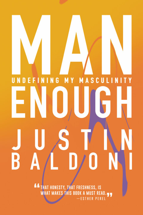 Man Enough : Undefining My Masculinity - FULL INSTANT DOWNLOAD | PDF DOCX EPUB