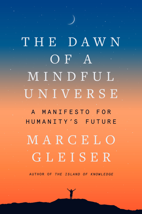 The Dawn of a Mindful Universe : A Manifesto for Humanity's Future - FULL INSTANT DOWNLOAD | PDF DOCX EPUB