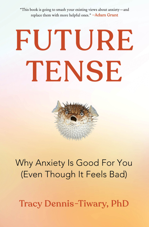 Future Tense : Why Anxiety Is Good for You (Even Though It Feels Bad) - FULL INSTANT DOWNLOAD | PDF DOCX EPUB