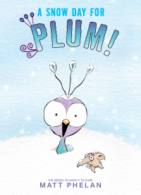 Cover image: A Snow Day for Plum! 9780063079212