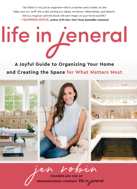 Life in Jeneral : A Joyful Guide to Organizing Your Home and Creating the Space for What Matters Most - FULL INSTANT DOWNLOAD | PDF DOCX EPUB
