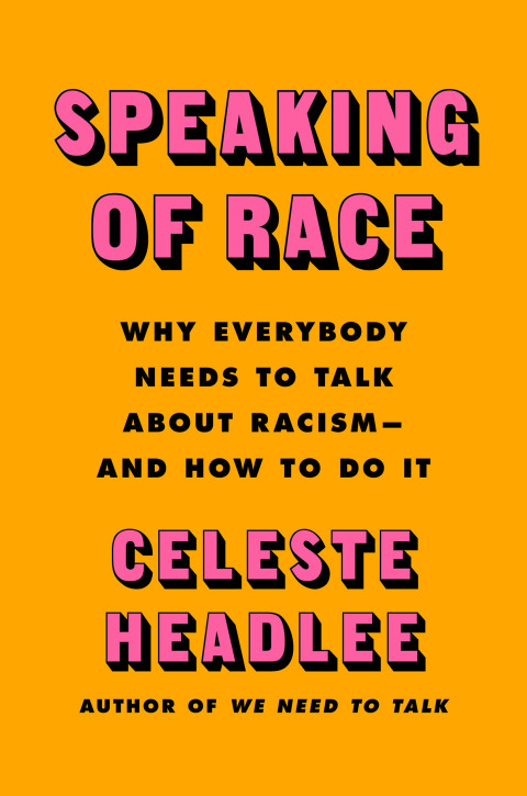 Speaking of Race : Why Everybody Needs to Talk About Racism—and How to Do It - FULL INSTANT DOWNLOAD | PDF DOCX EPUB