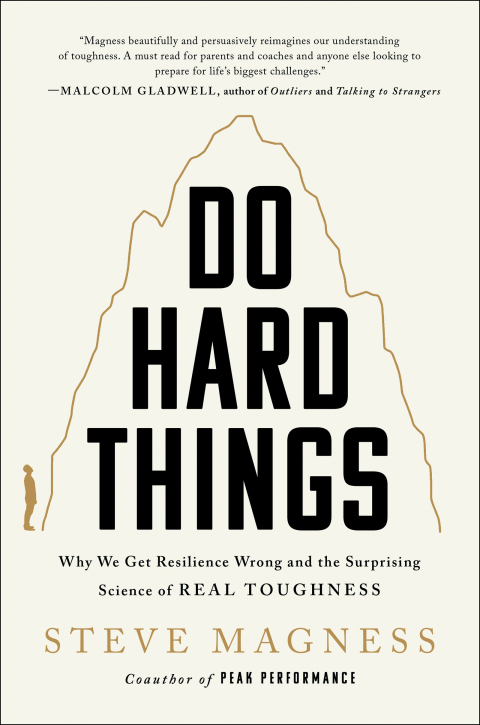 Do Hard Things: Why We Get Resilience Wrong and the Surprising Science of Real Toughness - FULL INSTANT DOWNLOAD | PDF DOCX EPUB