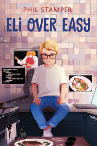 Cover image: Eli Over Easy 9780063118836