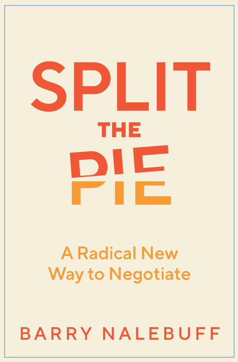 Split the Pie : A Radical New Way to Negotiate - FULL INSTANT DOWNLOAD | PDF DOCX EPUB