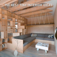 Cover image: 150 Best Tiny Interior Ideas 9780063138919