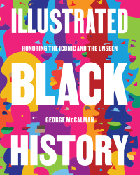 Cover image: Illustrated Black History 9780062913234