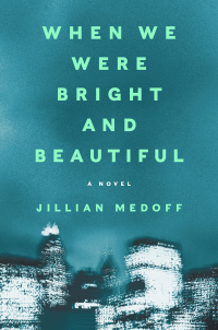 Cover image: When We Were Bright and Beautiful 9780063142039