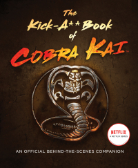 Imagen de portada: The Kick-A** Book of Cobra Kai 9780063217850