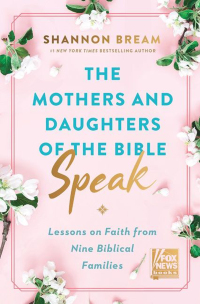 Cover image: The Mothers and Daughters of the Bible Speak 9780063225886