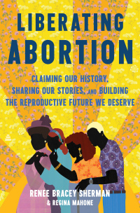 Cover image: Liberating Abortion 9780063228153