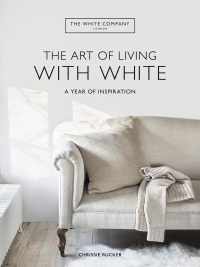Cover image: The Art of Living with White 9780063230552