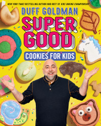 Cover image: Super Good Cookies for Kids 9780063254237