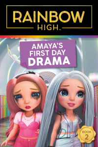 Cover image: Rainbow High: Amaya's First Day Drama 9780063256156
