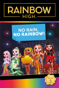 Cover image: Rainbow High: No Rain, No Rainbow! 9780063256170