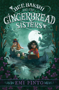 Cover image: Bee Bakshi and the Gingerbread Sisters 9780063275720
