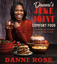 Cover image: Danni's Juke Joint Comfort Food Cookbook 9780063281059