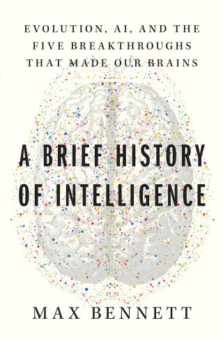Cover image: A Brief History of Intelligence 9780063286344