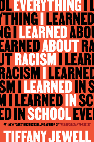 Cover image: Everything I Learned About Racism I Learned in School 9780358638315
