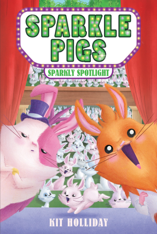 Cover image: Sparkle Pigs #3: Sparkly Spotlight 9780063323421
