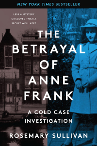 Cover image: The Betrayal of Anne Frank 9780062892386