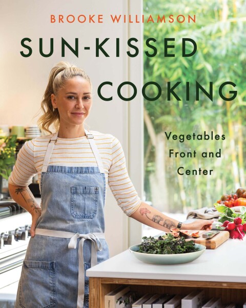 Sun-Kissed Cooking: Vegetables Front and Center - FULL INSTANT DOWNLOAD | PDF DOCX EPUB