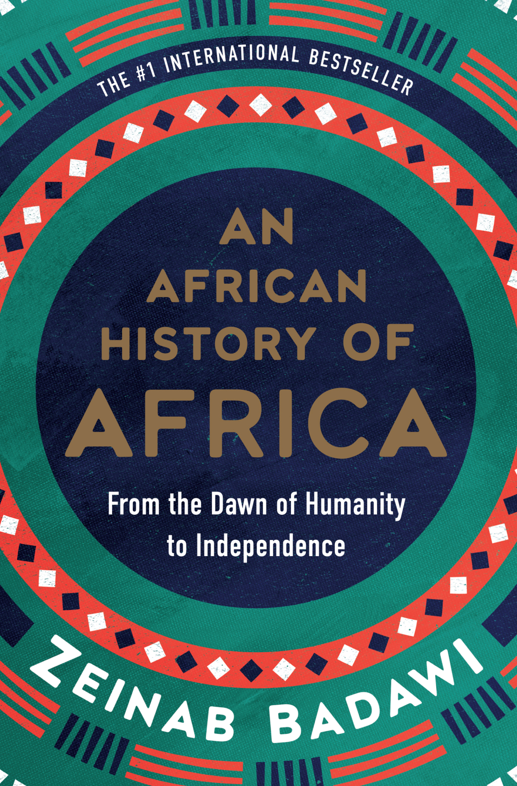 An African History of Africa From the Dawn of Humanity to Independence