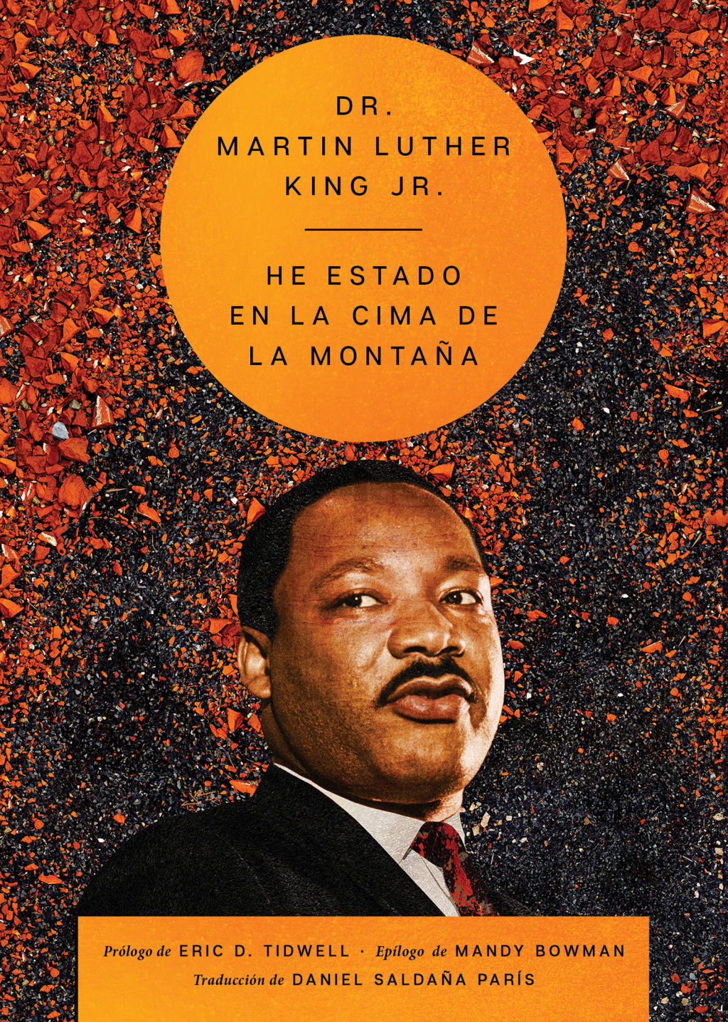 I’ve Been to the Mountaintop \ He estado en la cima de la montaña (Sp. ed.)