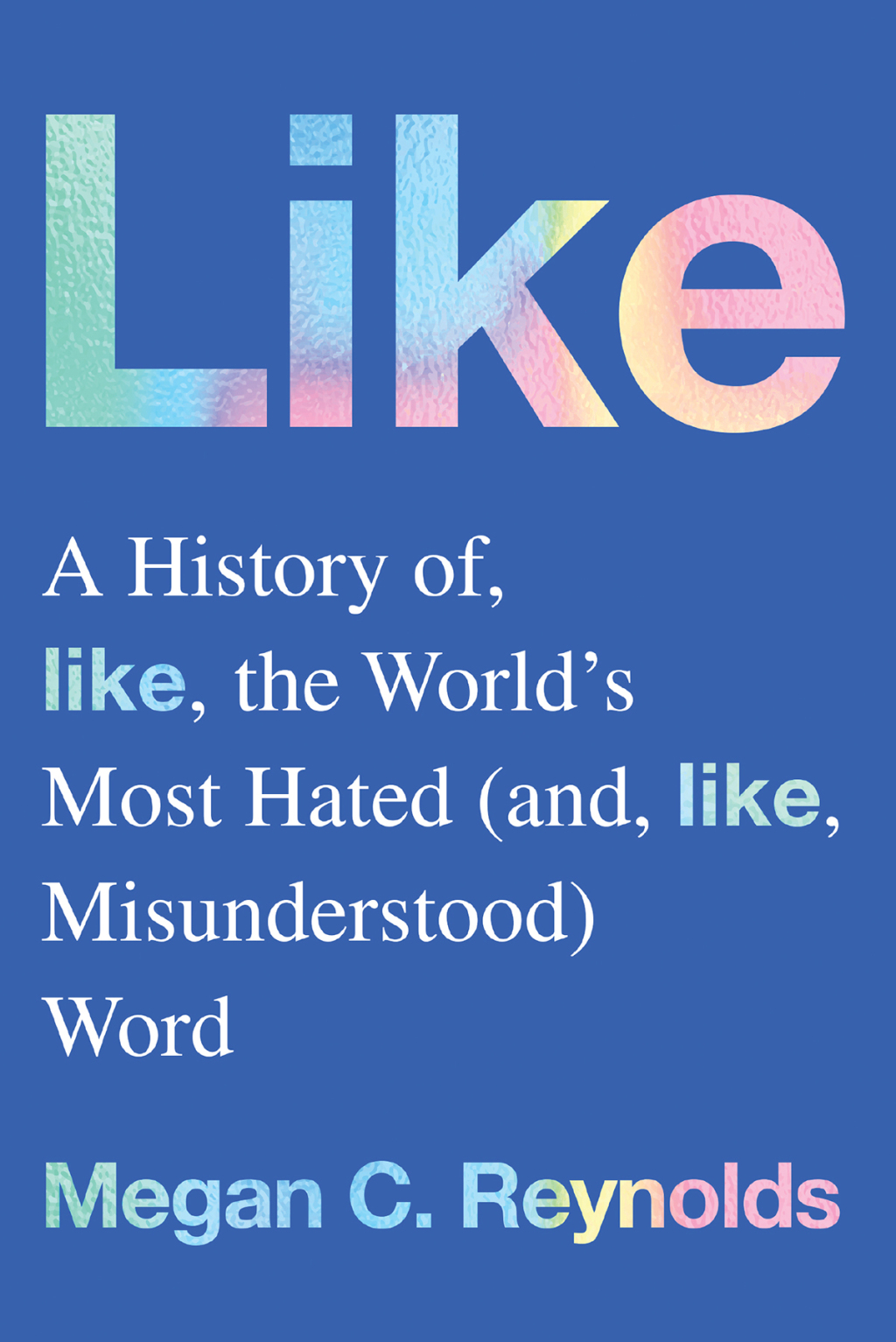 Like A History of the World’s Most Hated (and Misunderstood) Word