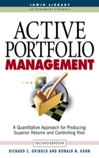 Cover image: Active Portfolio Management: A Quantitative Approach for Producing Superior Returns and Selecting Superior Returns and Controlling Risk 2nd edition 9780070248823