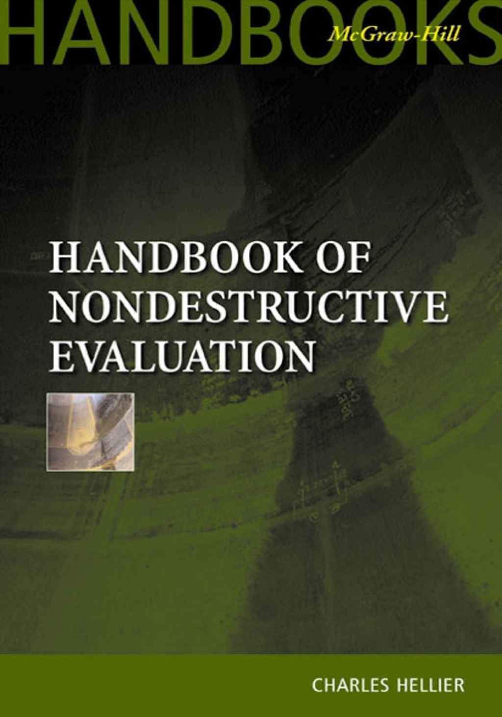 Handbook of Nondestructive Evaluation 1st Edition