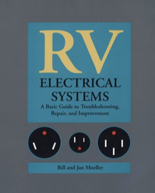 Cover image: RV Electrical Systems: A Basic Guide to Troubleshooting, Repairing and Improvement 1st edition 9780070427785