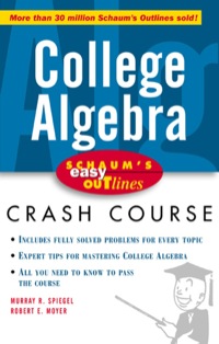 Cover image: Schaum's Easy Outline of College Algebra 1st edition 9780070527096