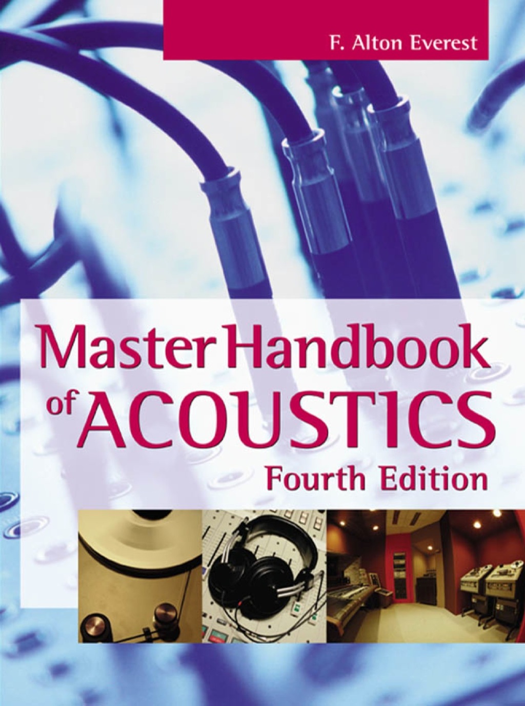 Master Handbook of Acoustics 4th Edition