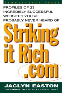 Omslagafbeelding: StrikingitRich.Com:  Profiles of 23 Incredibly Successful Websites You've Probably Never Heard Of 1st edition 9780071355797