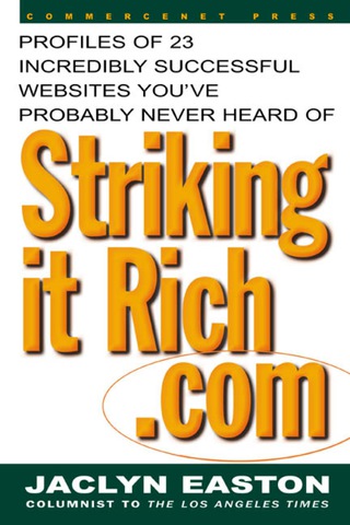 صورة الغلاف: StrikingitRich.Com:  Profiles of 23 Incredibly Successful Websites You've Probably Never Heard Of 1st edition 9780071355797