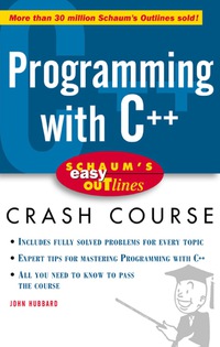 Cover image: Schaum's Easy Outline: Programming with C++ 1st edition 9780070527133