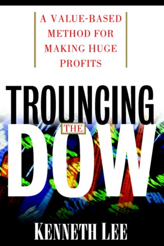 Cover image: Trouncing the Dow: A Value-Based Method for Making Huge Profits in the Stock Market 1st edition 9780070383012
