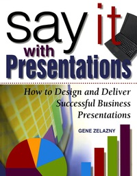 Omslagafbeelding: Say It with Presentations: How to Design and Deliver Successful Business Presentations 1st edition 9780071354073