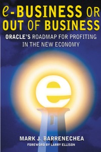 Cover image: ebusiness or Out of Business: Oracle's Roadmap for Profiting in the New Economy 1st edition 9780071373364