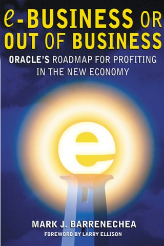 Cover image: ebusiness or Out of Business: Oracle's Roadmap for Profiting in the New Economy 1st edition 9780071373364