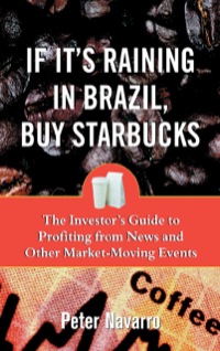 Cover image: If It's Raining in Brazil, Buy Starbucks 1st edition 9780071373692