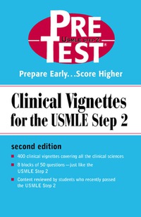 صورة الغلاف: Clinical Vignettes for the USMLE Step 2: PreTest Self-Assessment & Review 2nd edition 9780071364539